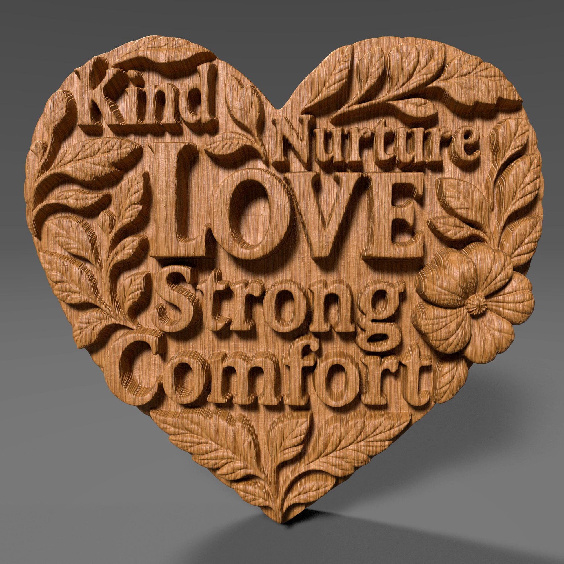 Heart-shaped wood carving design featuring the words "Kind", "Nurture", "Love", "Strong", and "Comfort" beautifully integrated among floral and leafy details. The carving symbolizes qualities often associated with mothers—nurturing, strength, and unconditional love—making it a fitting design for Mother's Day gifts, laser engraving, CNC carving, or wall decor. The floral accents enhance the warmth and emotional tone of the piece.