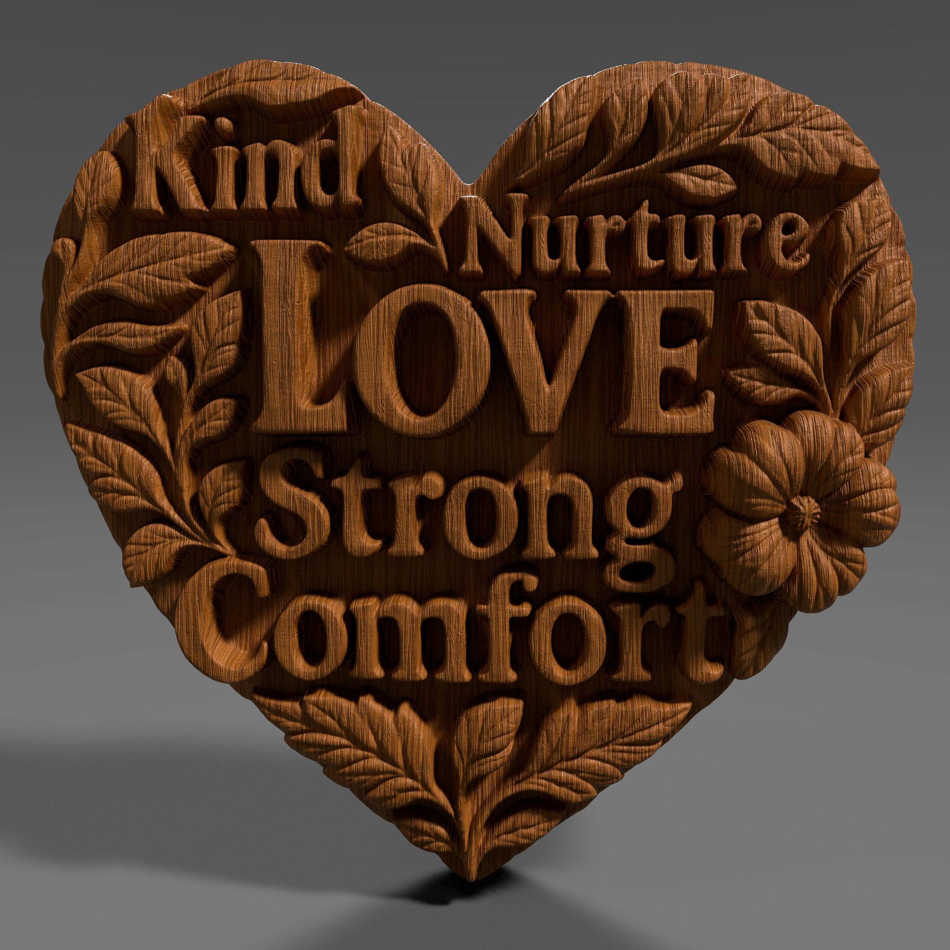 Heart-shaped wood carving design featuring the words "Kind", "Nurture", "Love", "Strong", and "Comfort" beautifully integrated among floral and leafy details. The carving symbolizes qualities often associated with mothers—nurturing, strength, and unconditional love—making it a fitting design for Mother's Day gifts, laser engraving, CNC carving, or wall decor. The floral accents enhance the warmth and emotional tone of the piece.