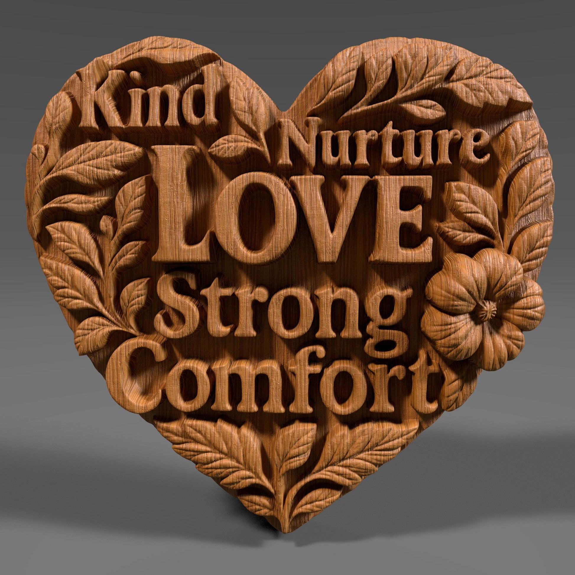 Heart-shaped wood carving design featuring the words "Kind", "Nurture", "Love", "Strong", and "Comfort" beautifully integrated among floral and leafy details. The carving symbolizes qualities often associated with mothers—nurturing, strength, and unconditional love—making it a fitting design for Mother's Day gifts, laser engraving, CNC carving, or wall decor. The floral accents enhance the warmth and emotional tone of the piece.